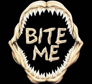 BITE ME (439)