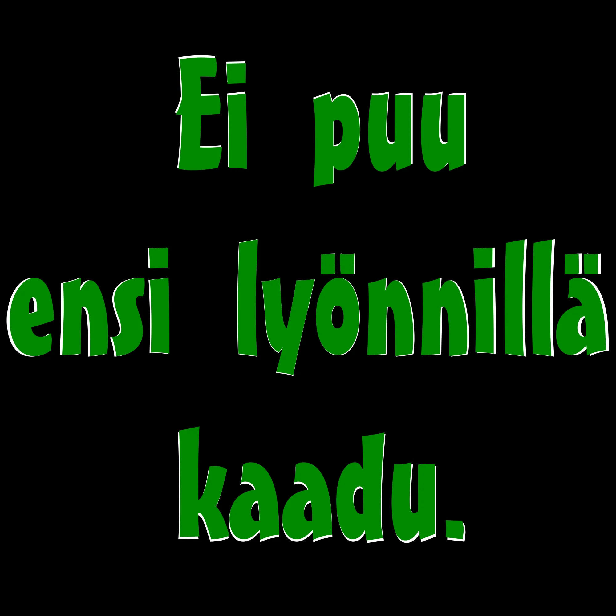 PAITAKUVA - Ei puu ensi lyönnillä kaadu. (5071)