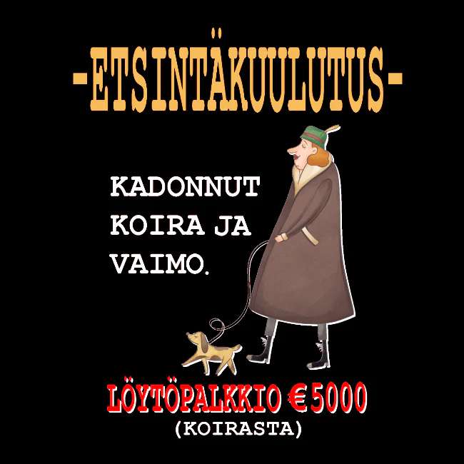 T-PAITA - ETSINTÄKUULUTUS: KADONNUT KOIRA JA VAIMO (2616) - Image 2