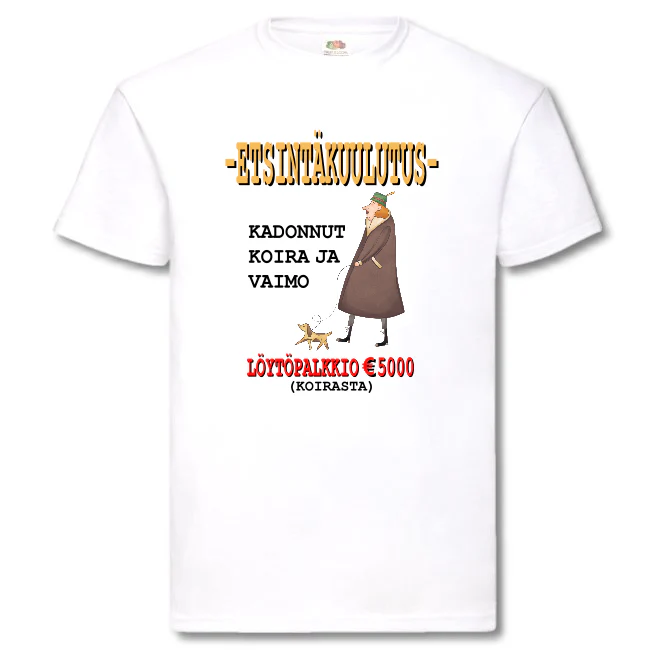 T-PAITA - ETSINTÄKUULUTUS: KADONNUT KOIRA JA VAIMO (2616) - Image 5
