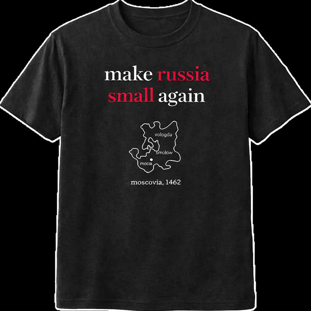 T-PAITA- MAKE RUSSIA SMALL AGAIN (4002)