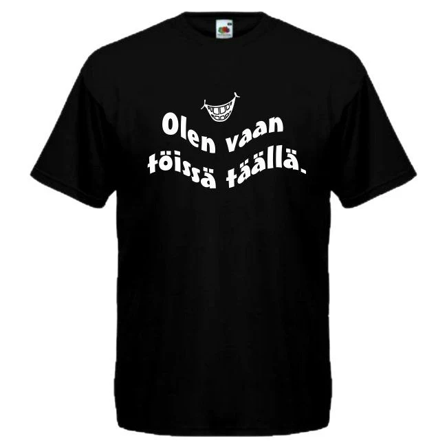 T-PAITA musta - Olen vaan töissä täällä. (1378)