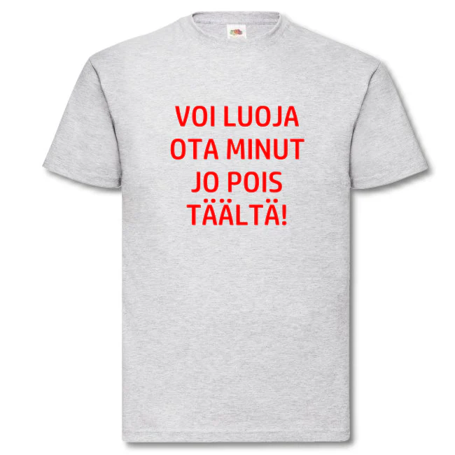 T-PAITA - VOI LUOJA OTA MINUT JO POIS TĂĂLTĂ (00 1930) - Image 3
